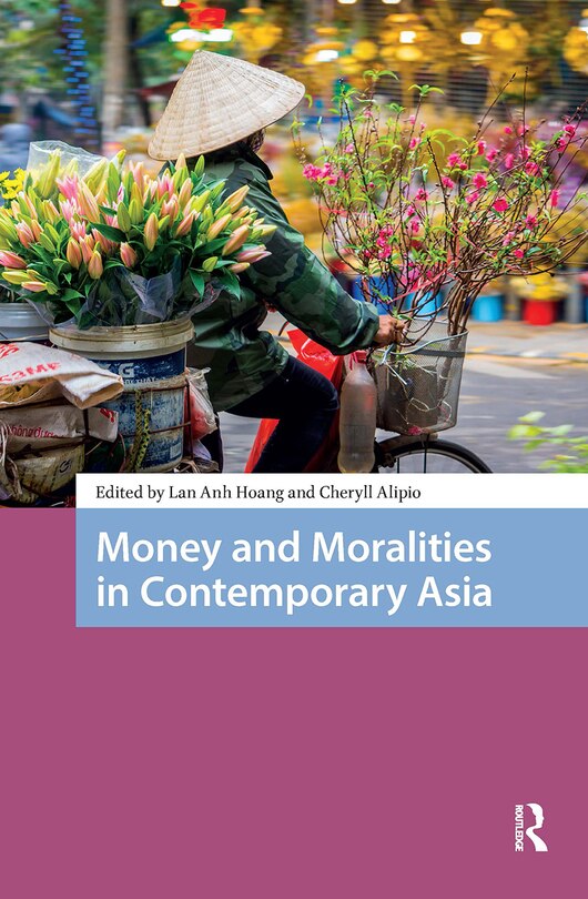 Couverture_Money and Moralities in Contemporary Asia
