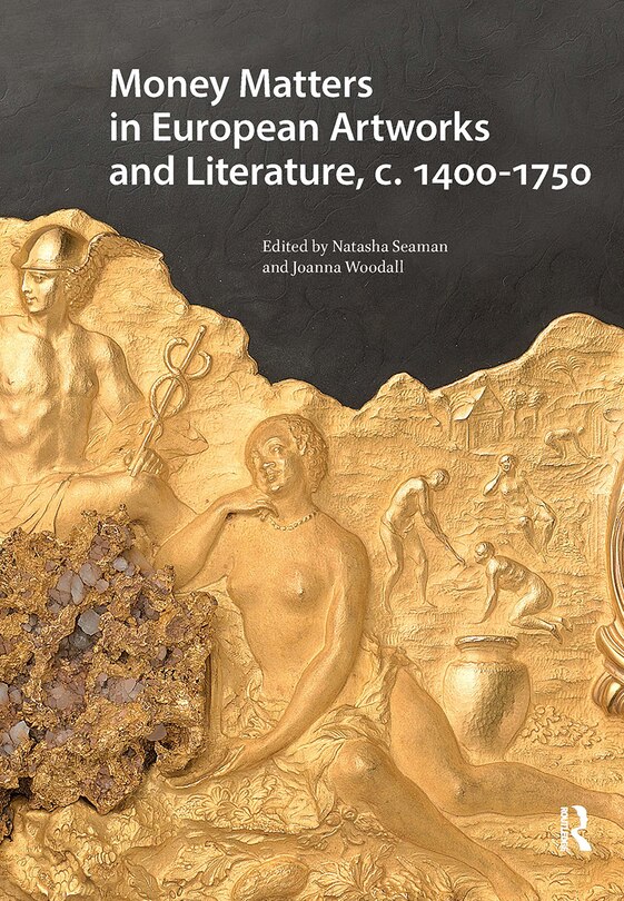 Couverture_Money Matters in European Artworks and Literature, c. 1400-1750