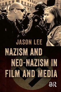 Couverture_Nazism and Neo-Nazism in Film and Media