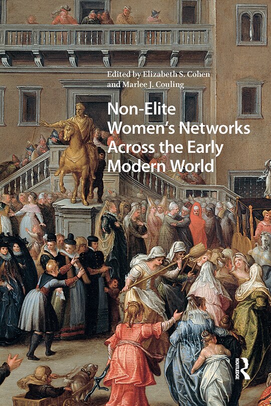 Couverture_Non-Elite Women's Networks Across the Early Modern World
