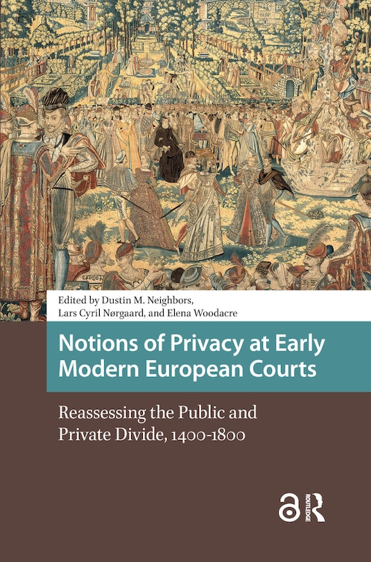 Front cover_Notions of Privacy at Early Modern European Courts