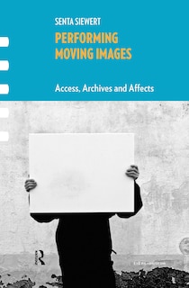 Couverture_Performing Moving Images
