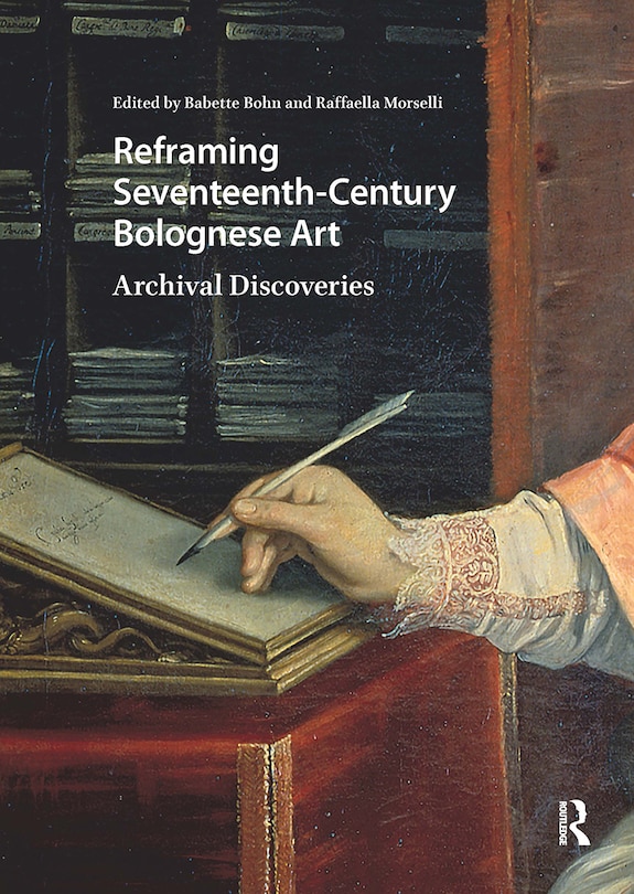 Couverture_Reframing Seventeenth-Century Bolognese Art