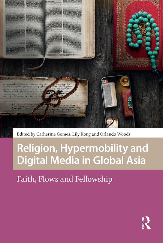 Couverture_Religion, Hypermobility and Digital Media in Global Asia