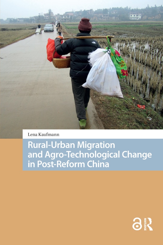 Front cover_Rural-Urban Migration and Agro-Technological Change in Post-Reform China