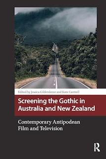 Couverture_Screening the Gothic in Australia and New Zealand