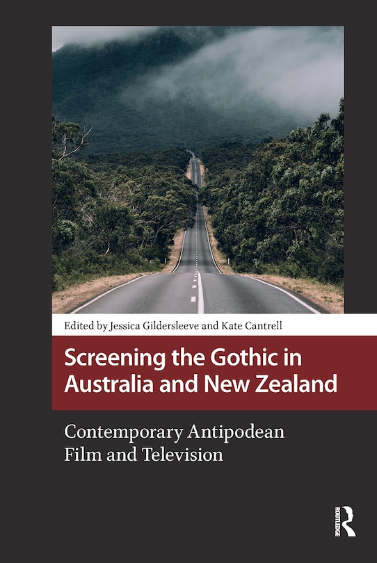 Couverture_Screening the Gothic in Australia and New Zealand