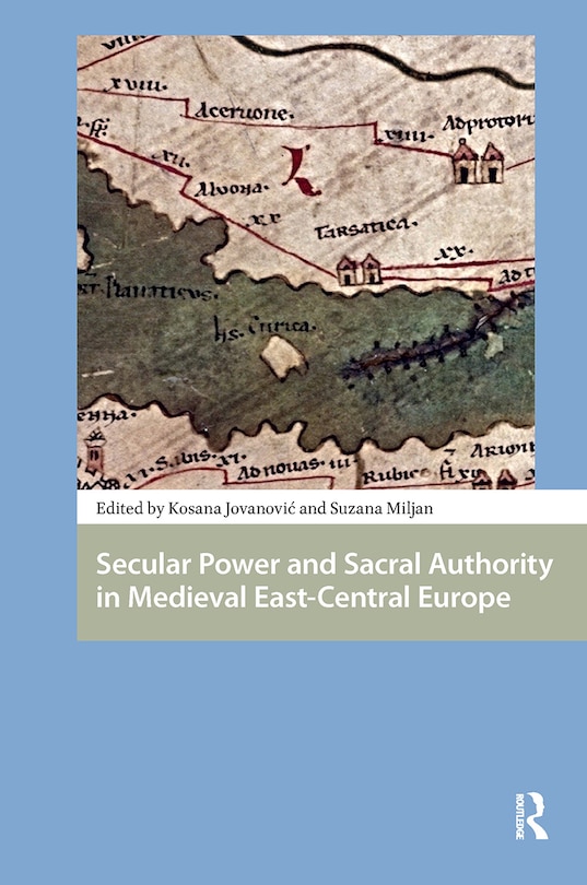Couverture_Secular Power and Sacral Authority in Medieval East-Central Europe