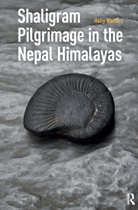 Front cover_Shaligram Pilgrimage in the Nepal Himalayas