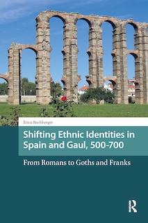 Couverture_Shifting Ethnic Identities in Spain and Gaul, 500-700