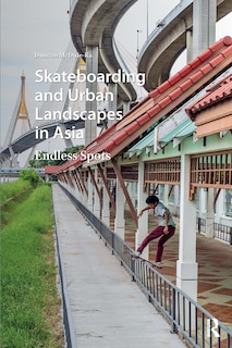 Front cover_Skateboarding and Urban Landscapes in Asia