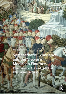 Couverture_Somaesthetic Experience and the Viewer in Medicean Florence