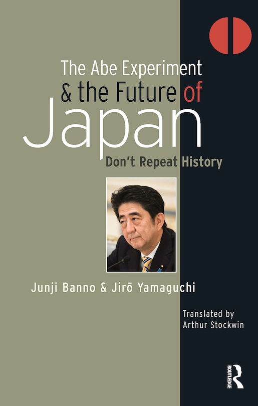 Front cover_The Abe Experiment and the Future of Japan