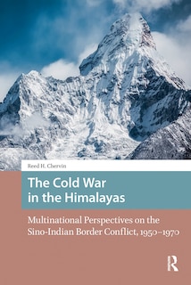 Front cover_The Cold War in the Himalayas