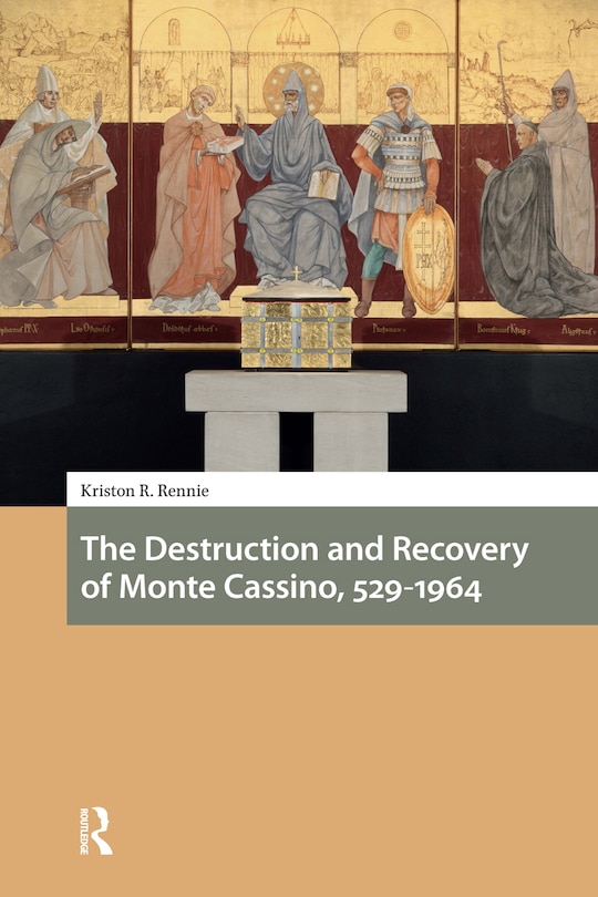 Couverture_The Destruction and Recovery of Monte Cassino, 529-1964