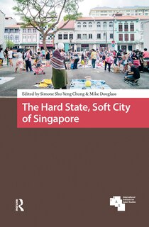 Couverture_The Hard State, Soft City of Singapore
