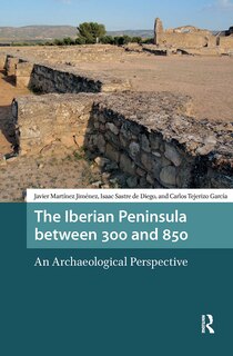 Couverture_The Iberian Peninsula between 300 and 850