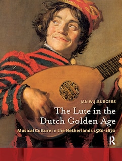 Front cover_The Lute in the Dutch Golden Age