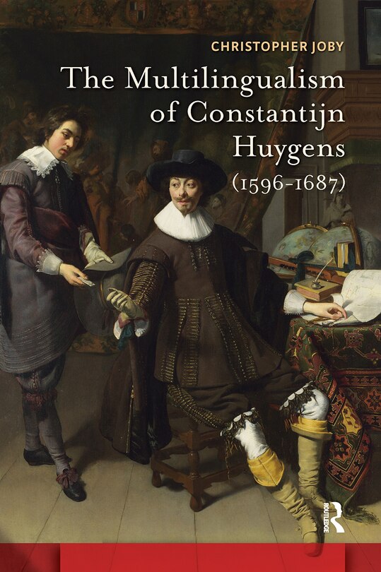 Front cover_The Multilingualism of Constantijn Huygens (1596-1687)