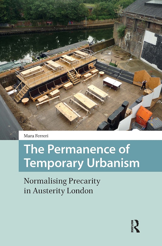 Front cover_The Permanence of Temporary Urbanism