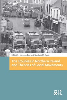Front cover_The Troubles in Northern Ireland and Theories of Social Movements