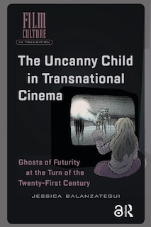 Front cover_The Uncanny Child in Transnational Cinema