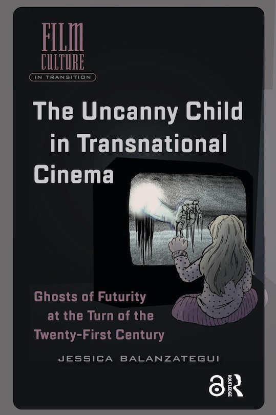 Front cover_The Uncanny Child in Transnational Cinema