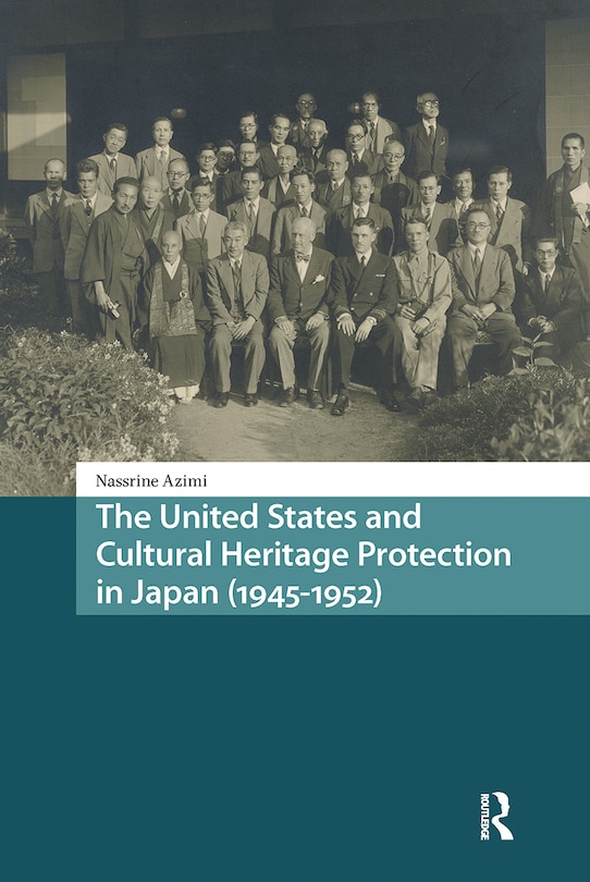 Front cover_The United States and Cultural Heritage Protection in Japan (1945-1952)