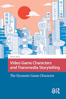 Couverture_Video Game Characters and Transmedia Storytelling