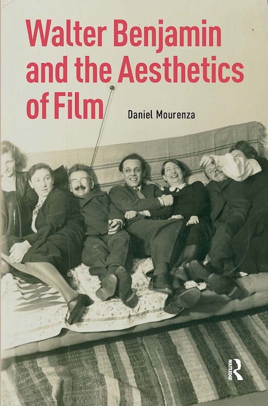 Couverture_Walter Benjamin and the Aesthetics of Film