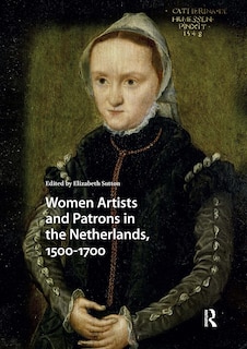Couverture_Women Artists and Patrons in the Netherlands, 1500-1700