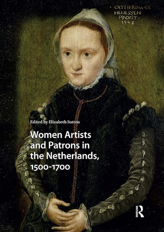 Couverture_Women Artists and Patrons in the Netherlands, 1500-1700