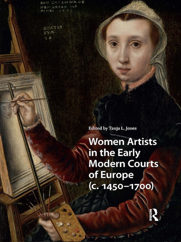 Front cover_Women Artists in the Early Modern Courts of Europe
