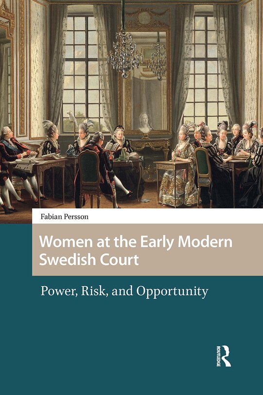Front cover_Women at the Early Modern Swedish Court