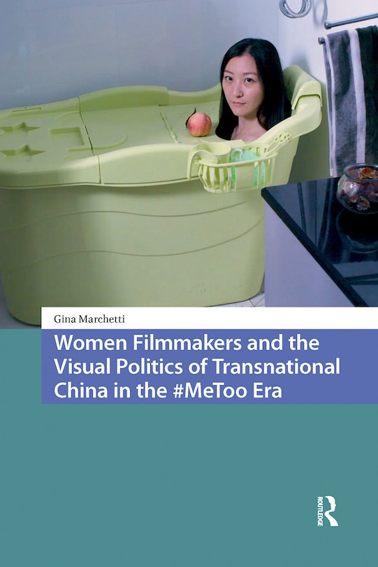 Couverture_Women Filmmakers and the Visual Politics of Transnational China in the #MeToo Era