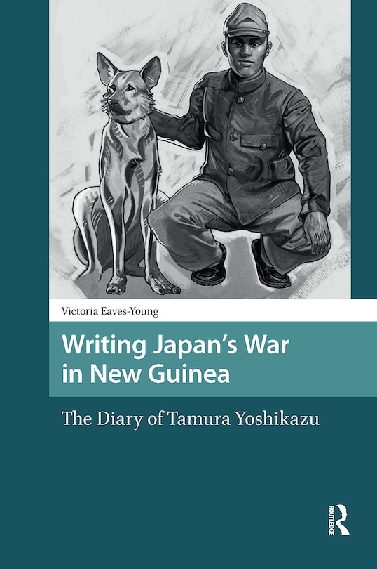 Couverture_Writing Japan's War in New Guinea