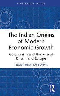 Front cover_The Indian Origins of Modern Economic Growth