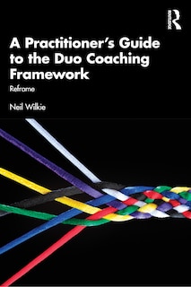 Front cover_A Practitioner's Guide to the Duo Coaching Framework