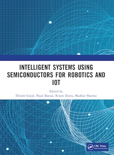 Couverture_Intelligent Systems Using Semiconductors for Robotics and IoT