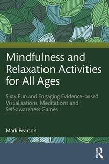 Front cover_Mindfulness and Relaxation Activities for All Ages