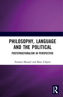 Front cover_Philosophy, Language and the Political