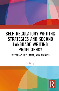 Couverture_Self-regulatory Writing Strategies and Second Language Writing Proficiency