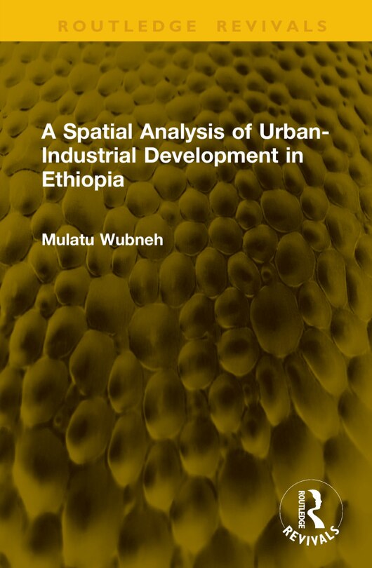 Couverture_A Spatial Analysis of Urban-Industrial Development in Ethiopia