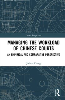 Front cover_Managing the Workload of Chinese Courts