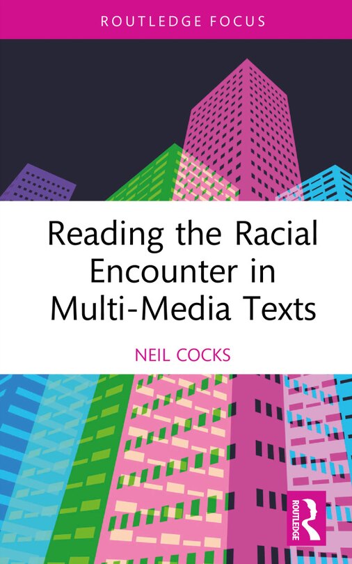 Couverture_Reading the Racial Encounter in Multi-Media Texts