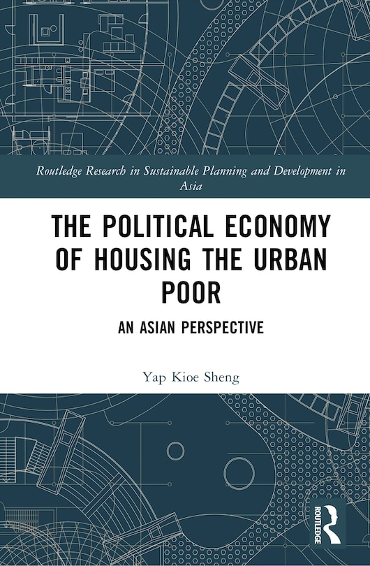 Front cover_The Political Economy of Housing the Urban Poor
