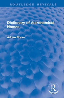 Front cover_Dictionary of Astronomical Names