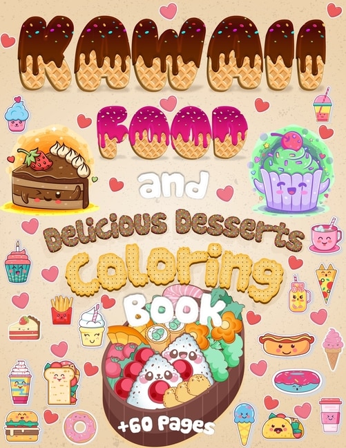 Couverture_Kawaii Food And Delicious Desserts Coloring Book
