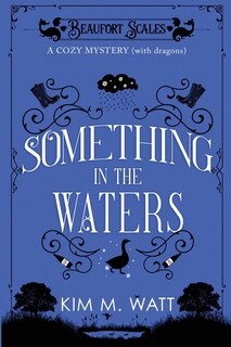 Couverture_Something in the Waters - a cozy mystery (with dragons)