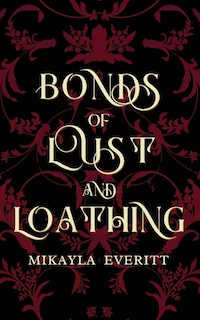 Front cover_Bonds of Lust and Loathing